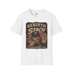 Rebirth of the Stach T-Shirt