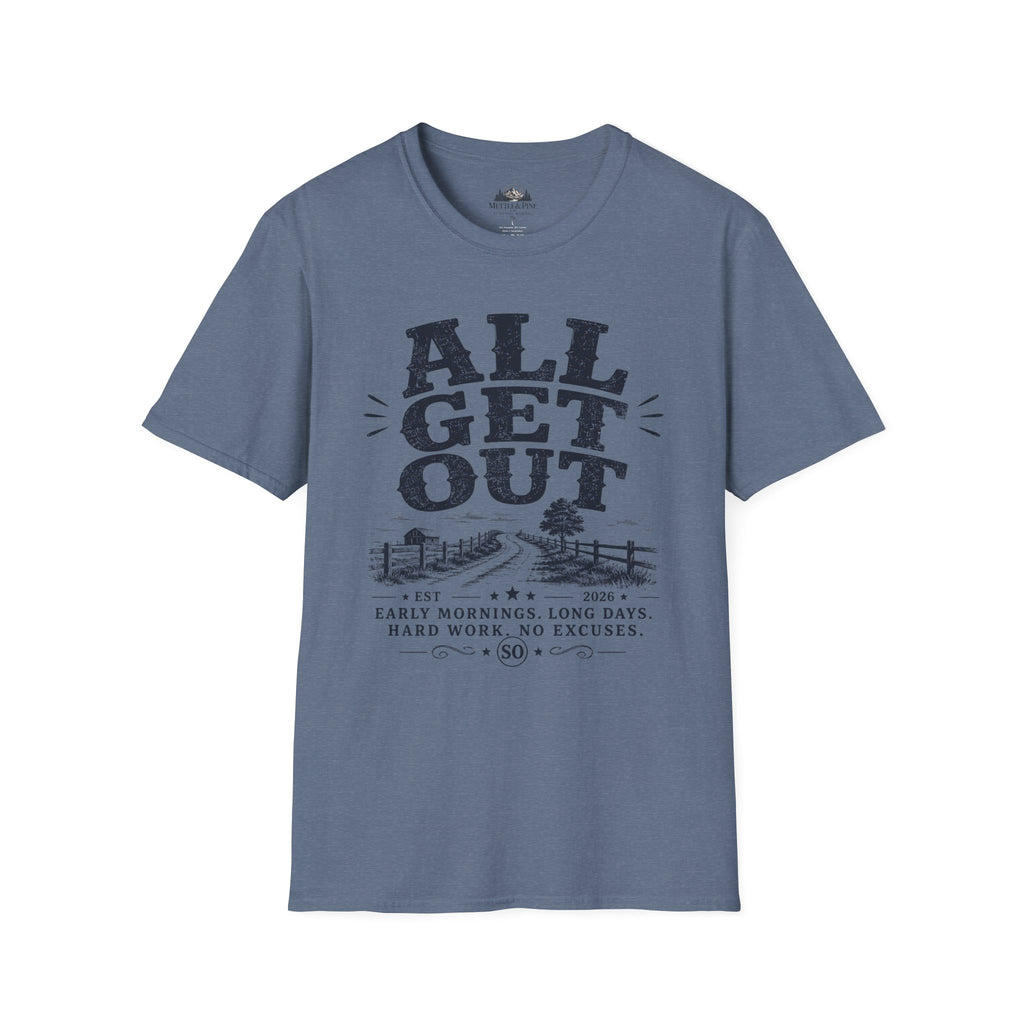 All Get Out T-Shirt