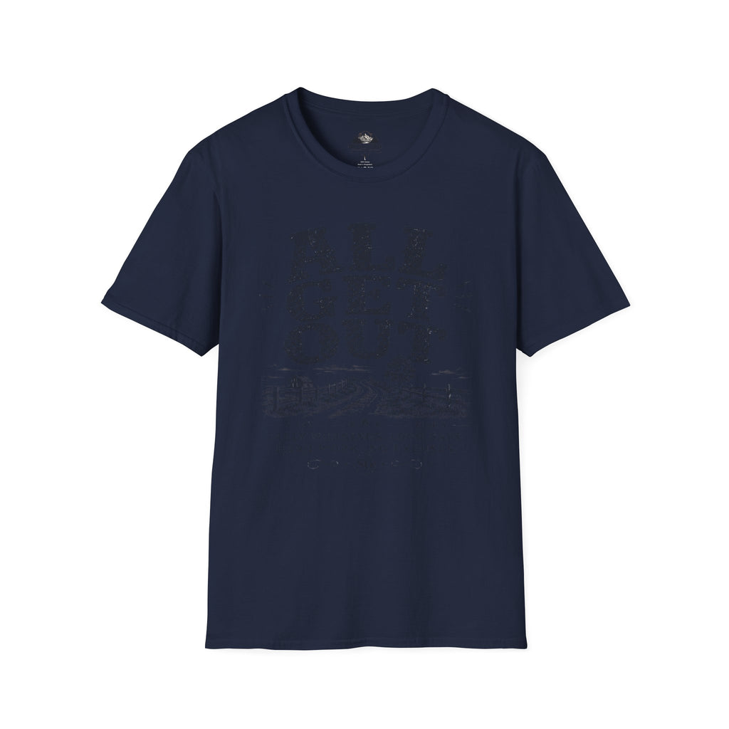 All Get Out T-Shirt