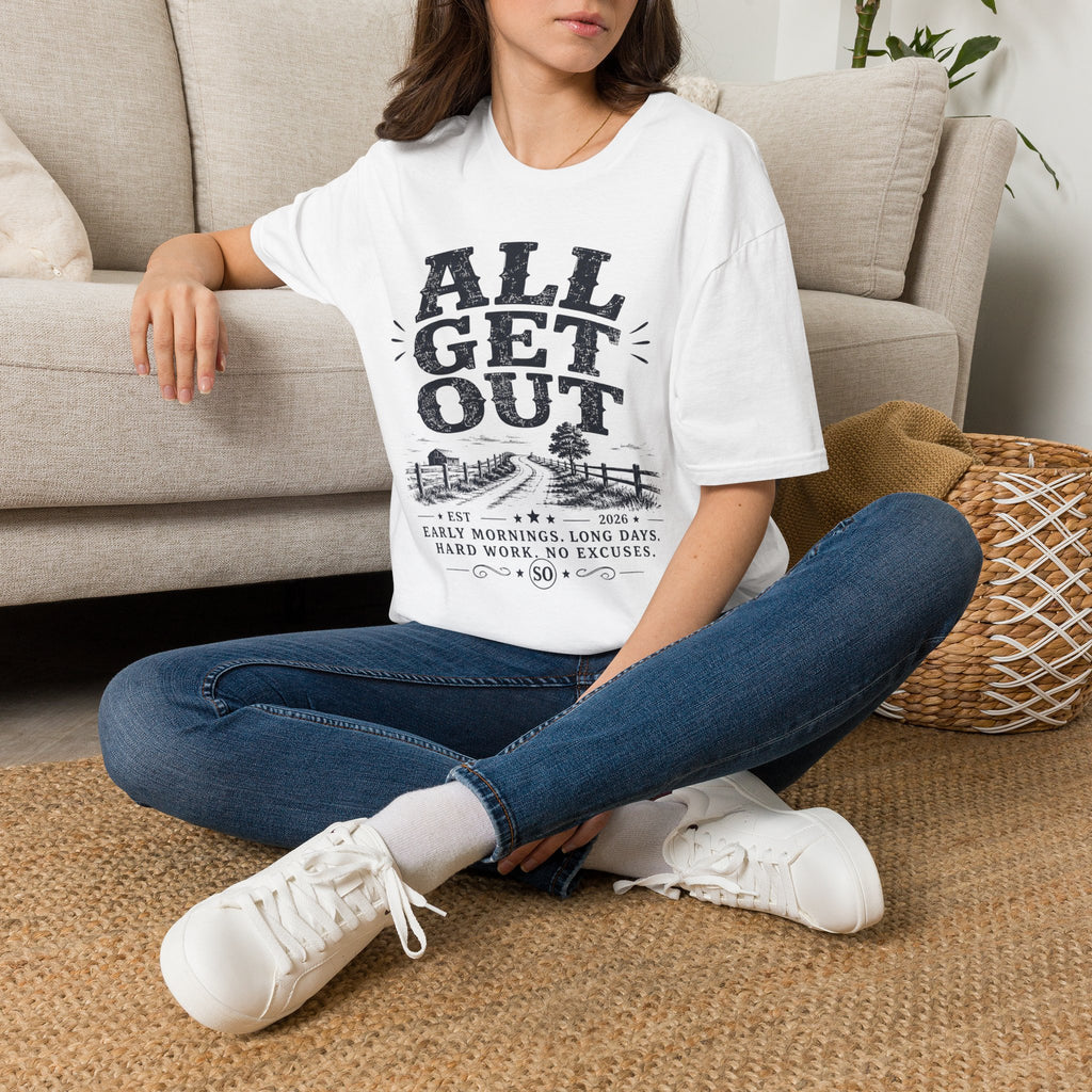 All Get Out T-Shirt