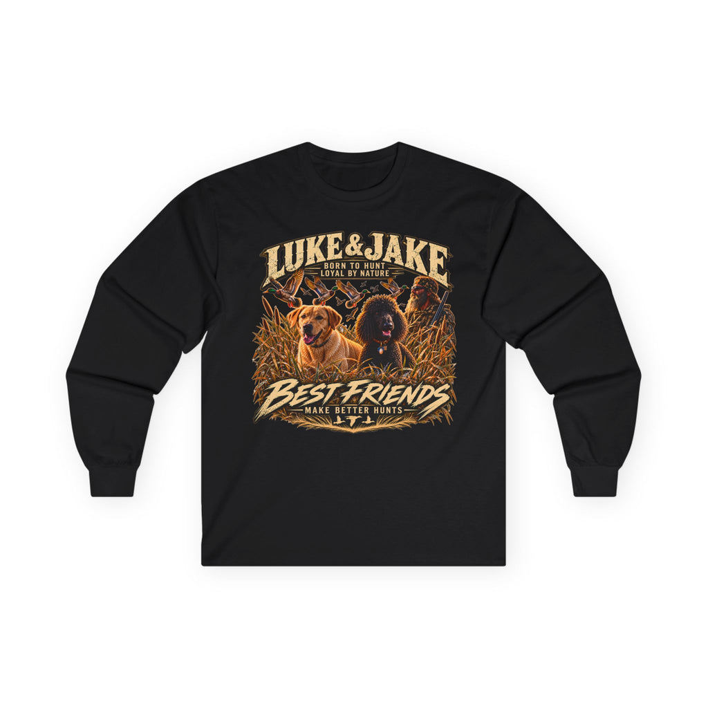 Luke & Jake Born to Hunt Loyal by Nature Long Sleeve T-Shirt
