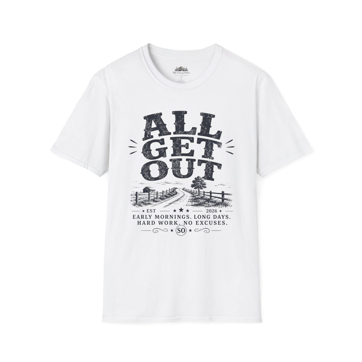 All Get Out T-Shirt
