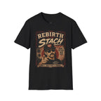 Rebirth of the Stach T-Shirt