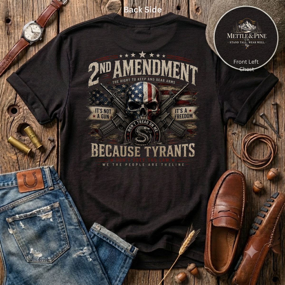 2nd Amendment Because Tyrants Don't Obey The Law F/B T-Shirt
