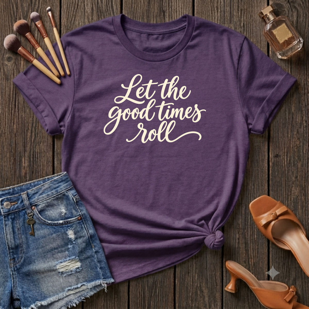 Let The Good Times Roll Script T-Shirt