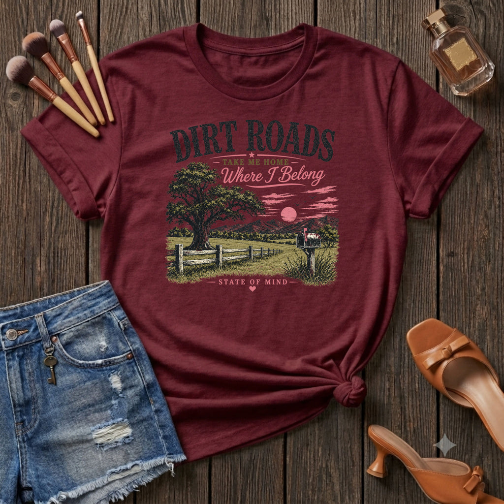 Dirt roads take me home where I belong pink T-Shirt