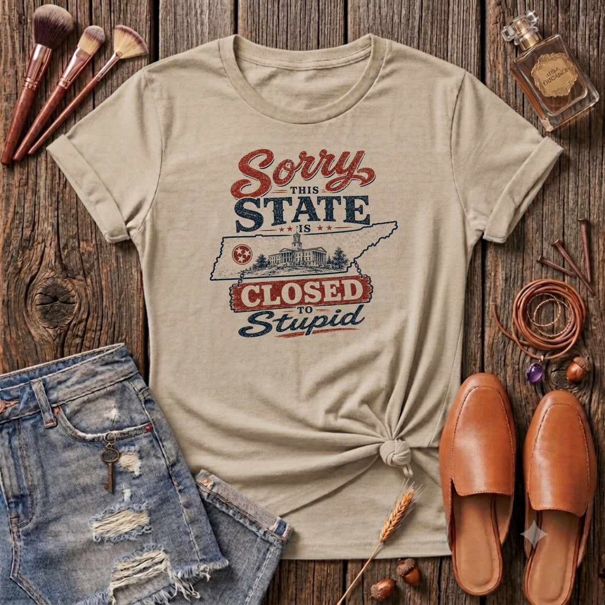 Sorry this state is closed to stupid TN T-Shirt