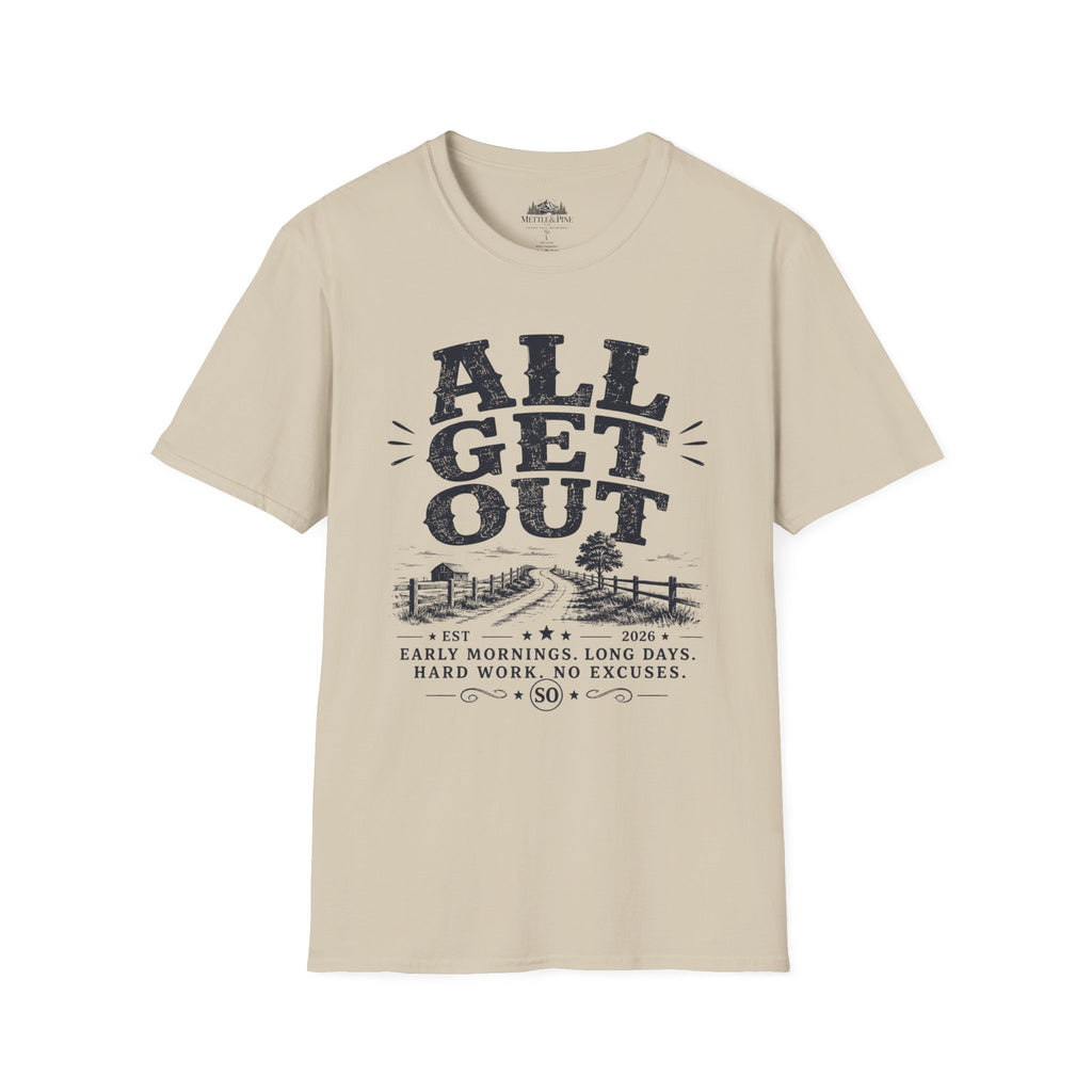 All Get Out T-Shirt
