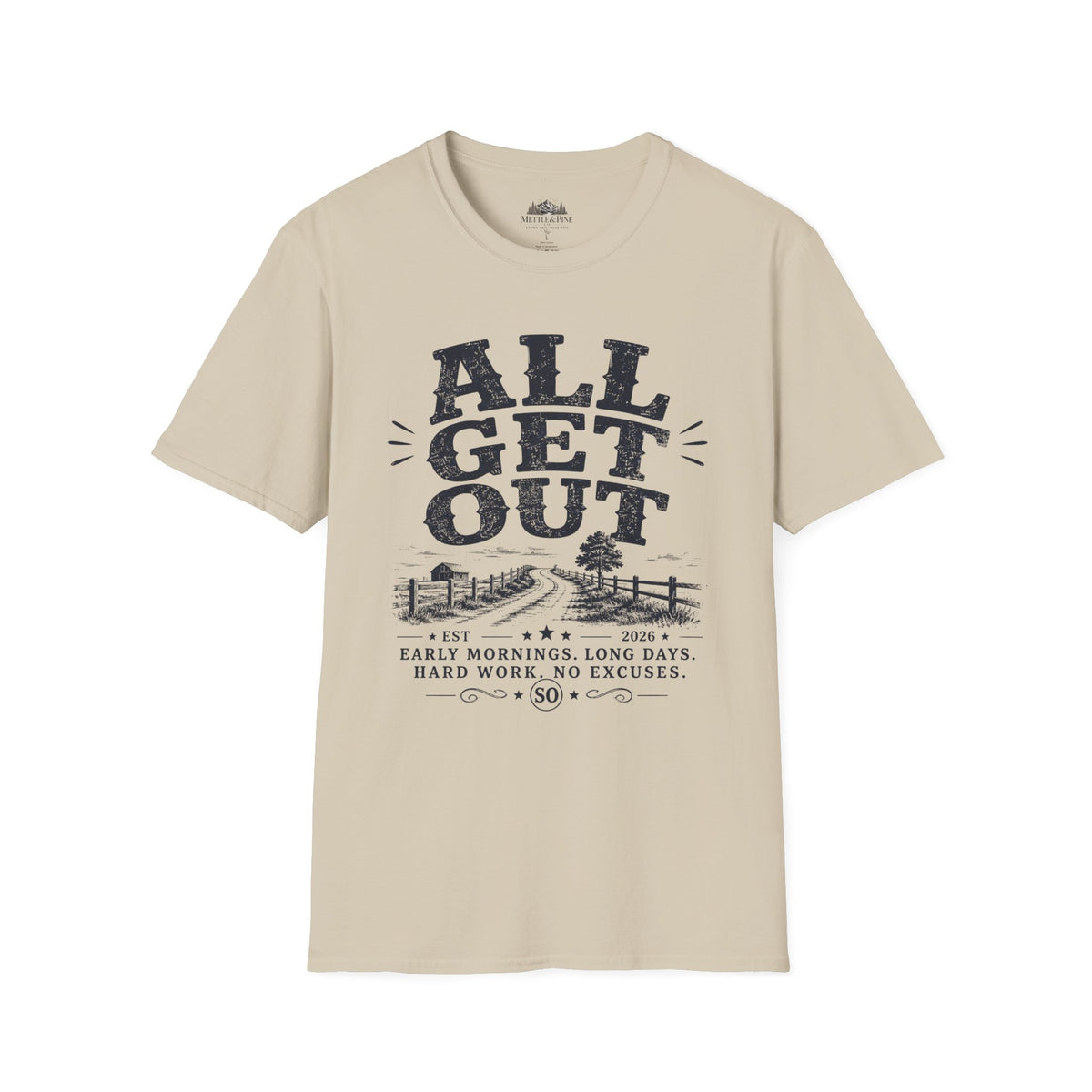 All Get Out T-Shirt