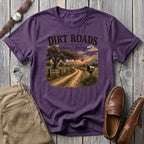 Dirt Roads take me home where I belong T-Shirt