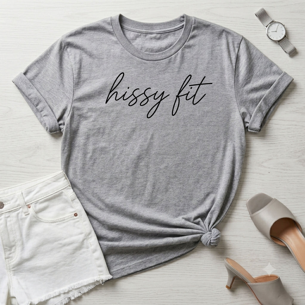 Hissy Fit Script T-Shirt
