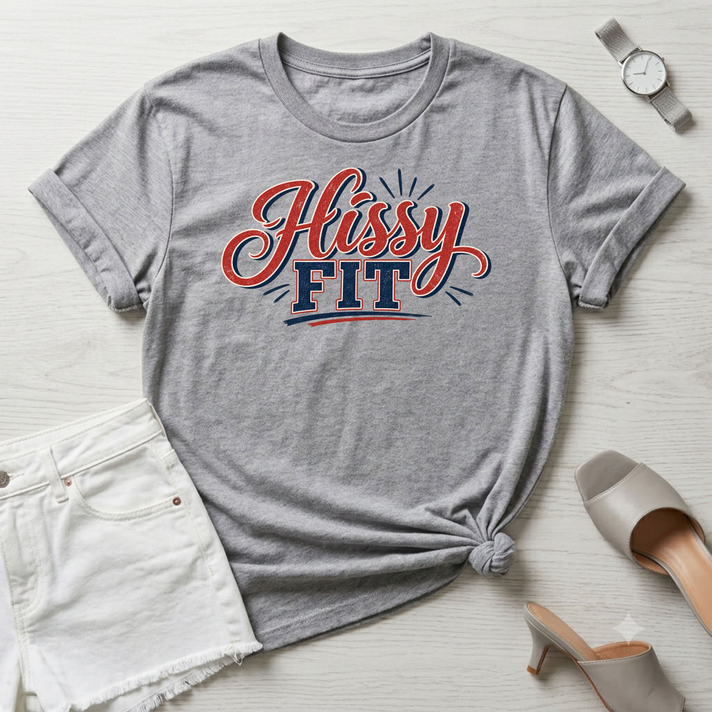 Hissy Fit T-Shirt