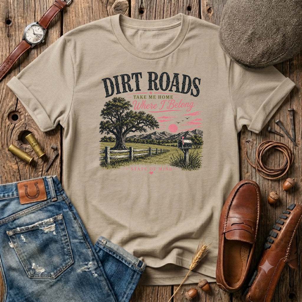 Dirt roads take me home where I belong pink T-Shirt
