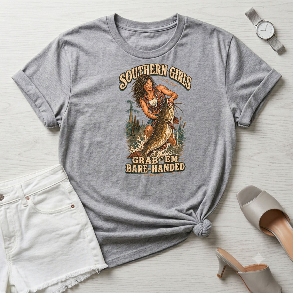 Southern Girls Grab'em Bare-handed (noodling)T-Shirt