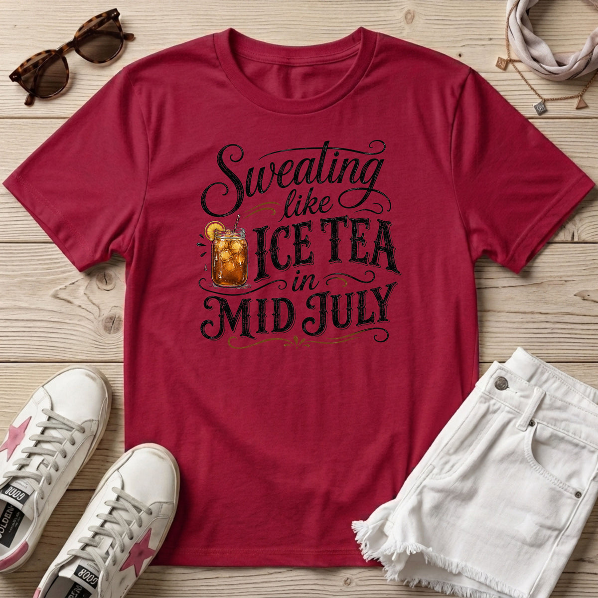 Sweating like Ice Tea in Mid July Color T-Shirt