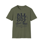 All Get Out T-Shirt