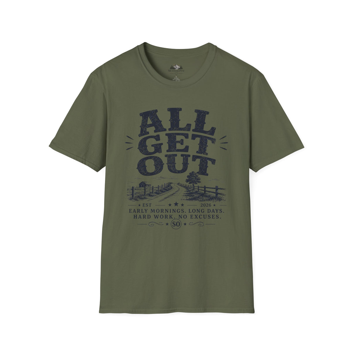 All Get Out T-Shirt