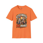 Little Wheels Big Trouble T-Shirt
