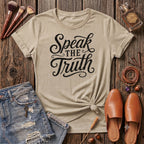 Speak the Truth T-Shirt