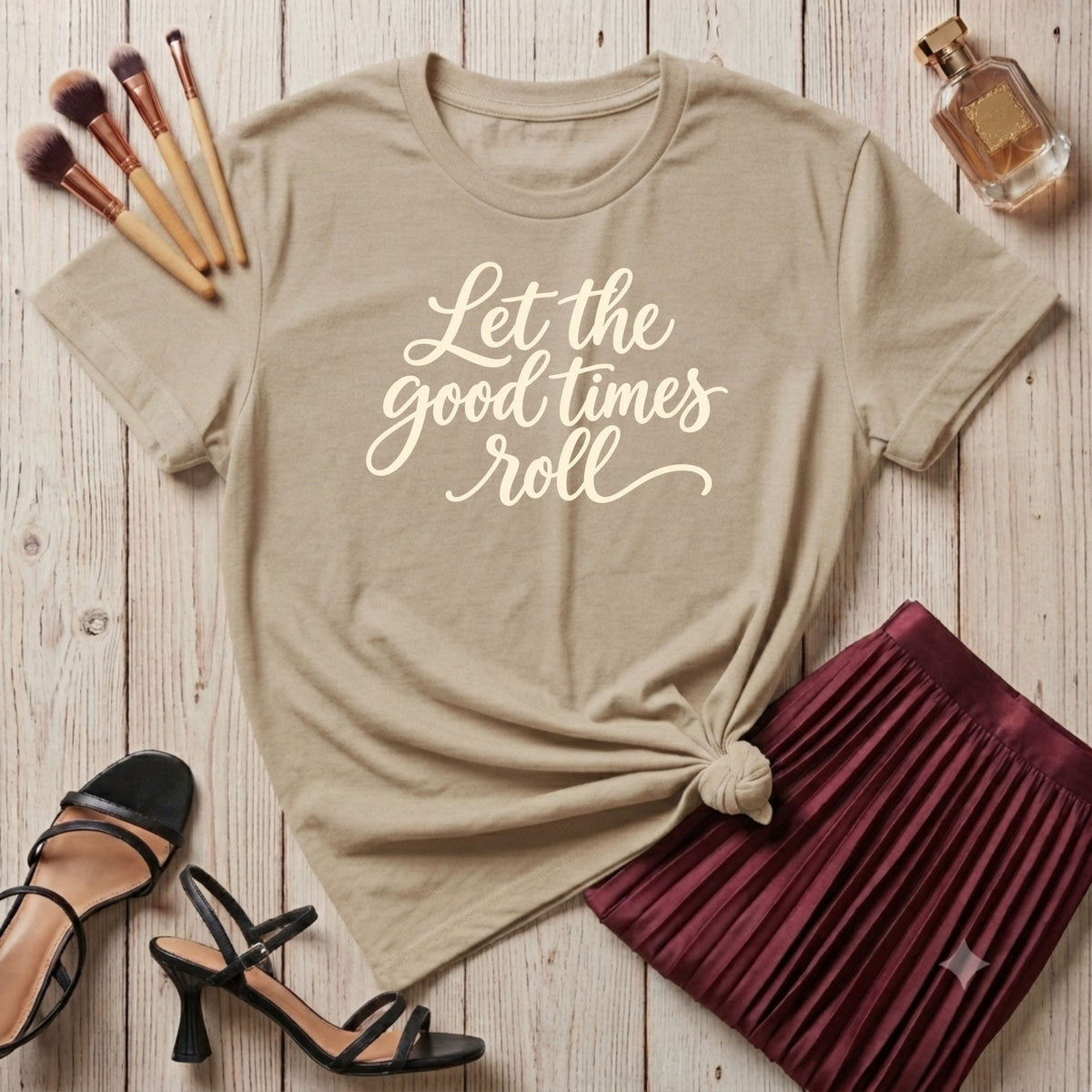 Let The Good Times Roll Script T-Shirt