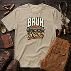 Bruh Lets hit the weights T-Shirt