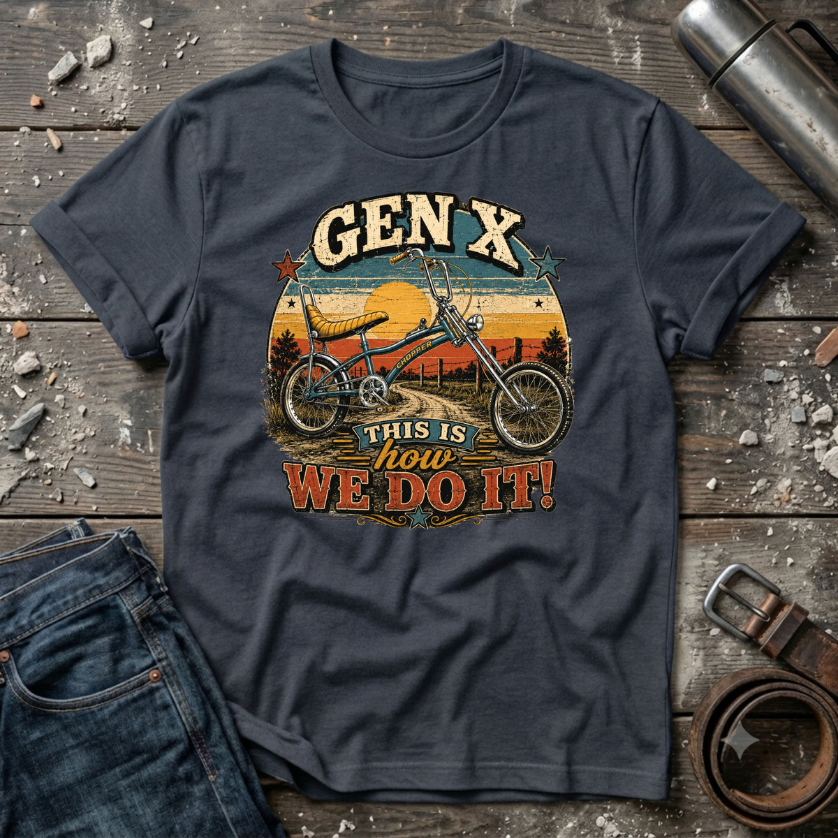 Gen X This Is How We Do It! T-Shirt