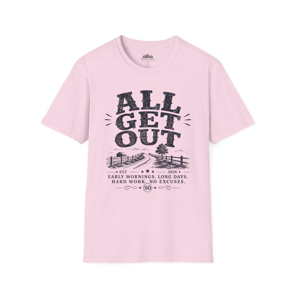 All Get Out T-Shirt