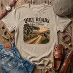 Dirt Roads take me home where I belong T-Shirt