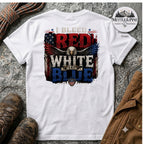 I bleed Red White & Blue F/B T-Shirt