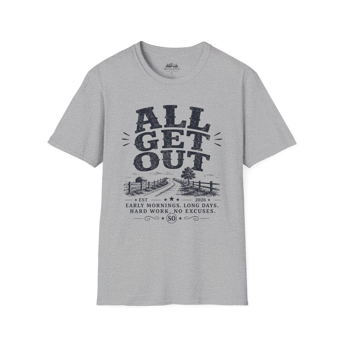 All Get Out T-Shirt