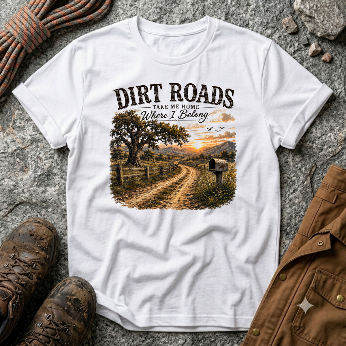 Dirt Roads take me home where I belong T-Shirt