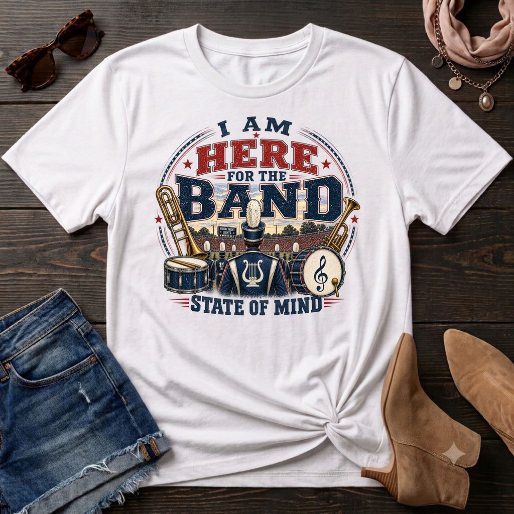 I am here for the Band T-Shirt