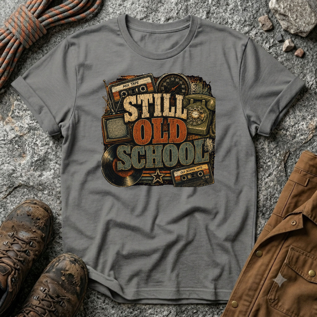 Still Old School T-Shirt