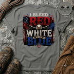 I bleed Red White & Blue F/B T-Shirt