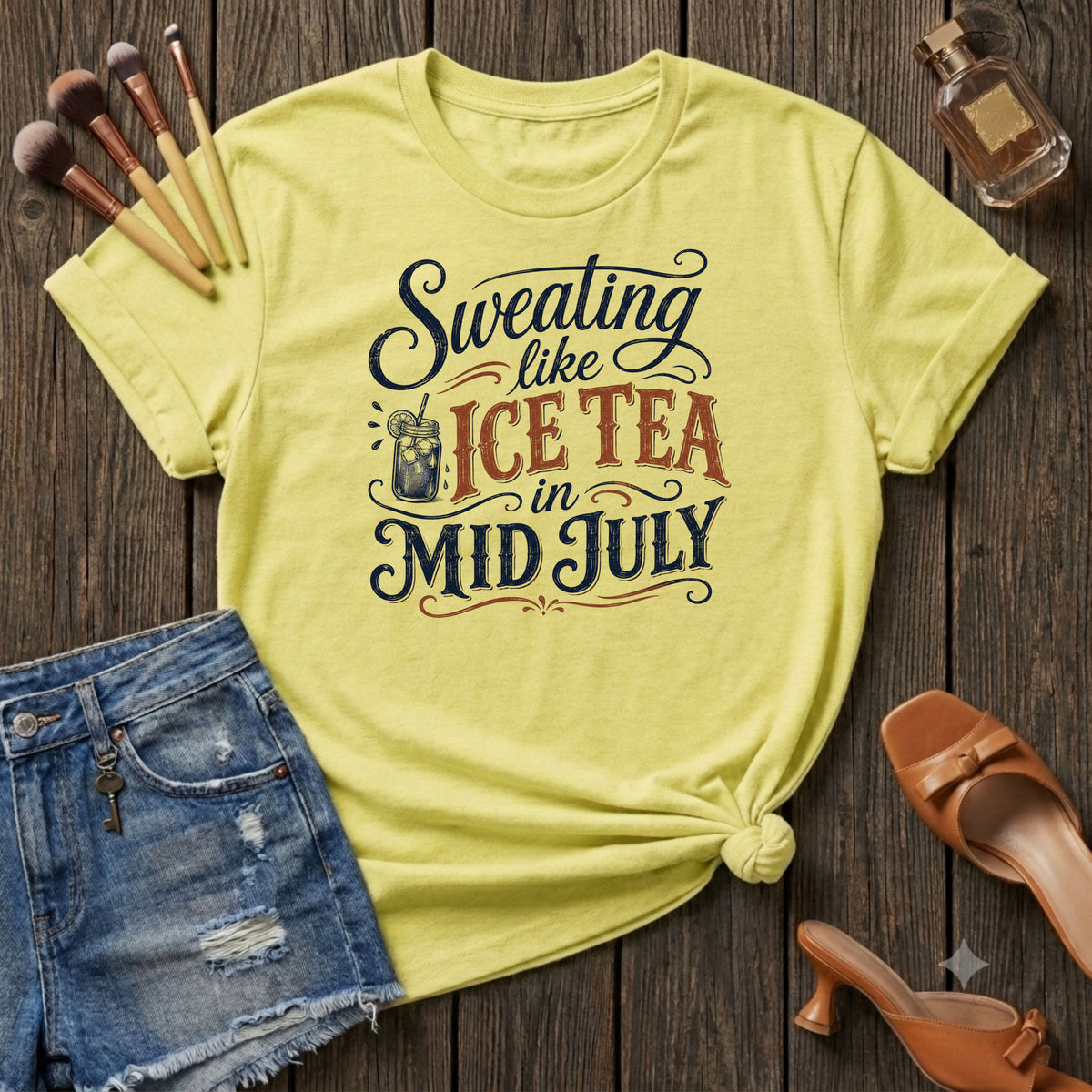 Sweating like Ice Tea in Mid July T-Shirt