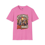 Little Wheels Big Trouble T-Shirt