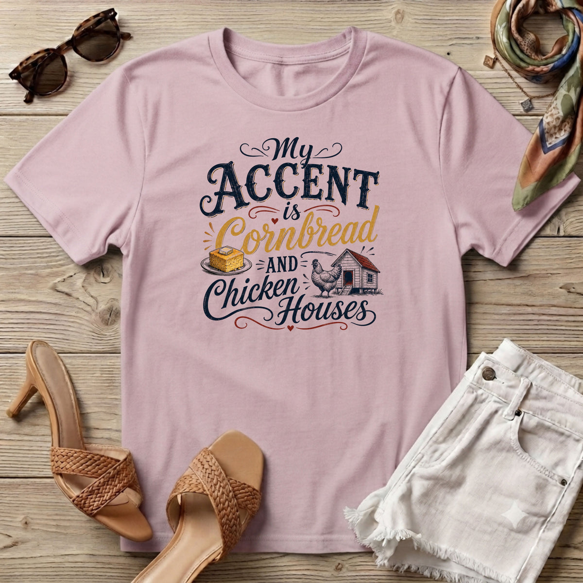 My accent is cornbread and chicken houses T-Shirt