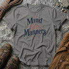 Mind Your Manners T-shirt