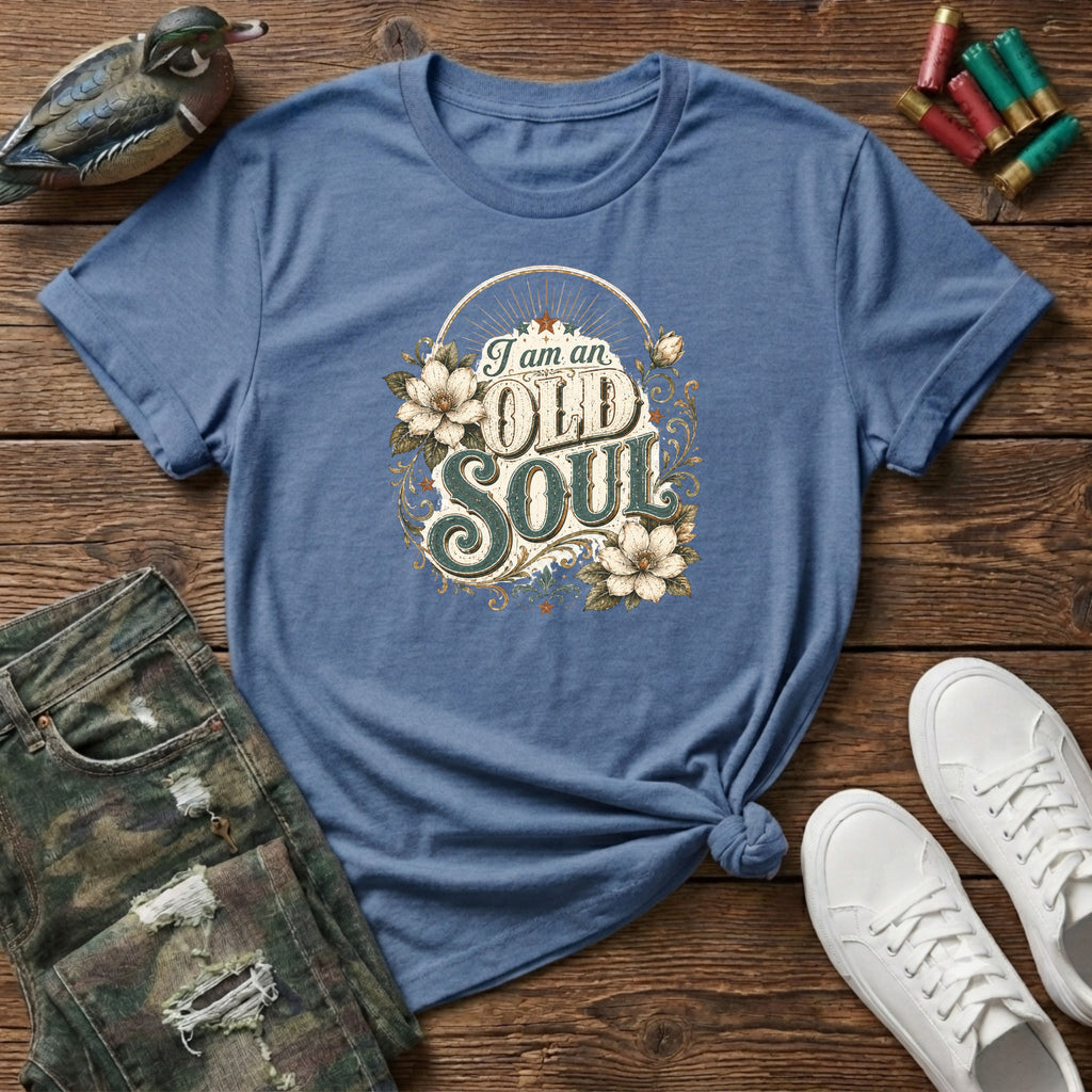 I am an Old Soul T-Shirt