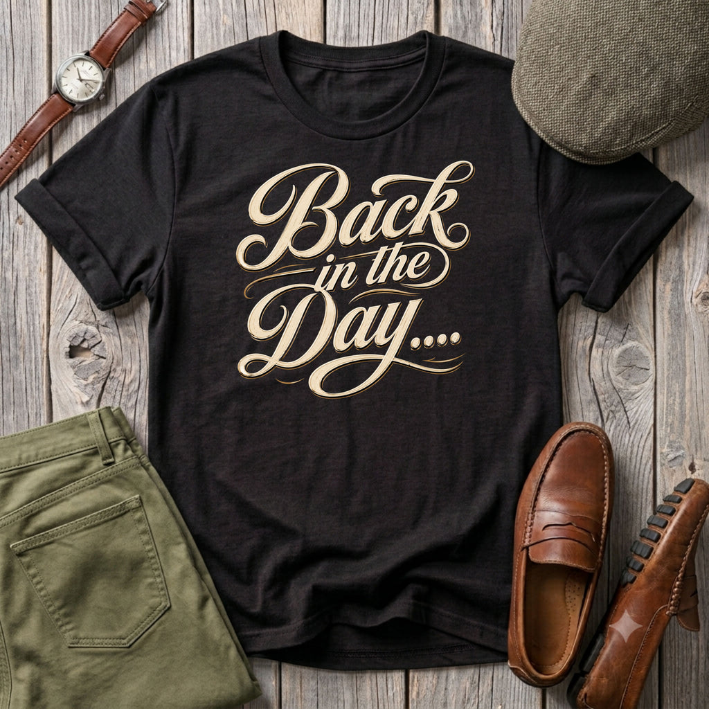 Back in the day script T-Shirt