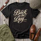 Back in the day script T-Shirt