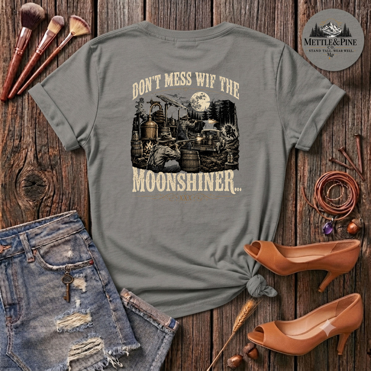 Don't mess wif the moonshiner ... F/B T-Shirt
