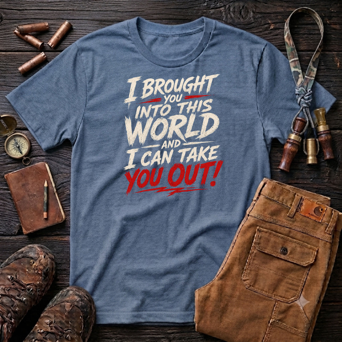 I bought you into this world ... Bold T-Shirt