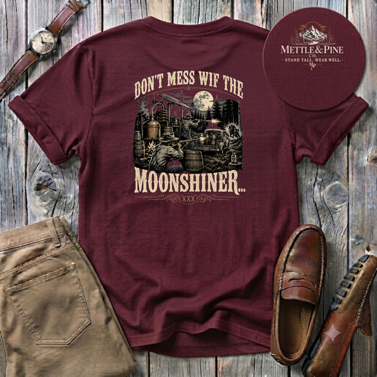 Don't mess wif the moonshiner ... F/B T-Shirt