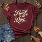 Back in the day script T-Shirt