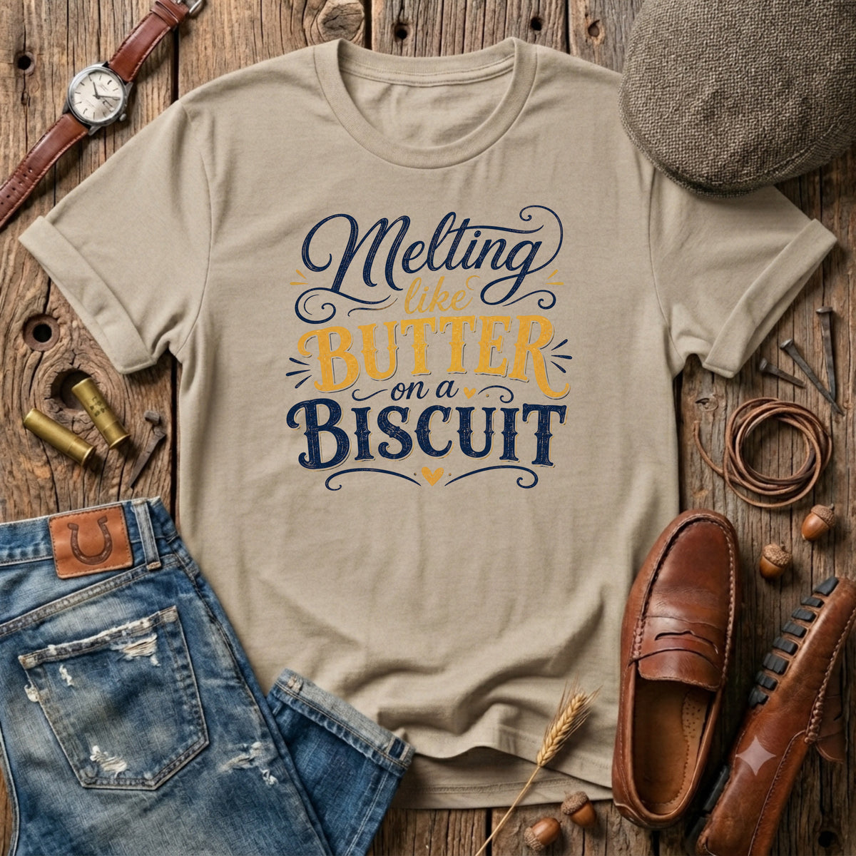 Melting like butter on a biscuit T-Shirt
