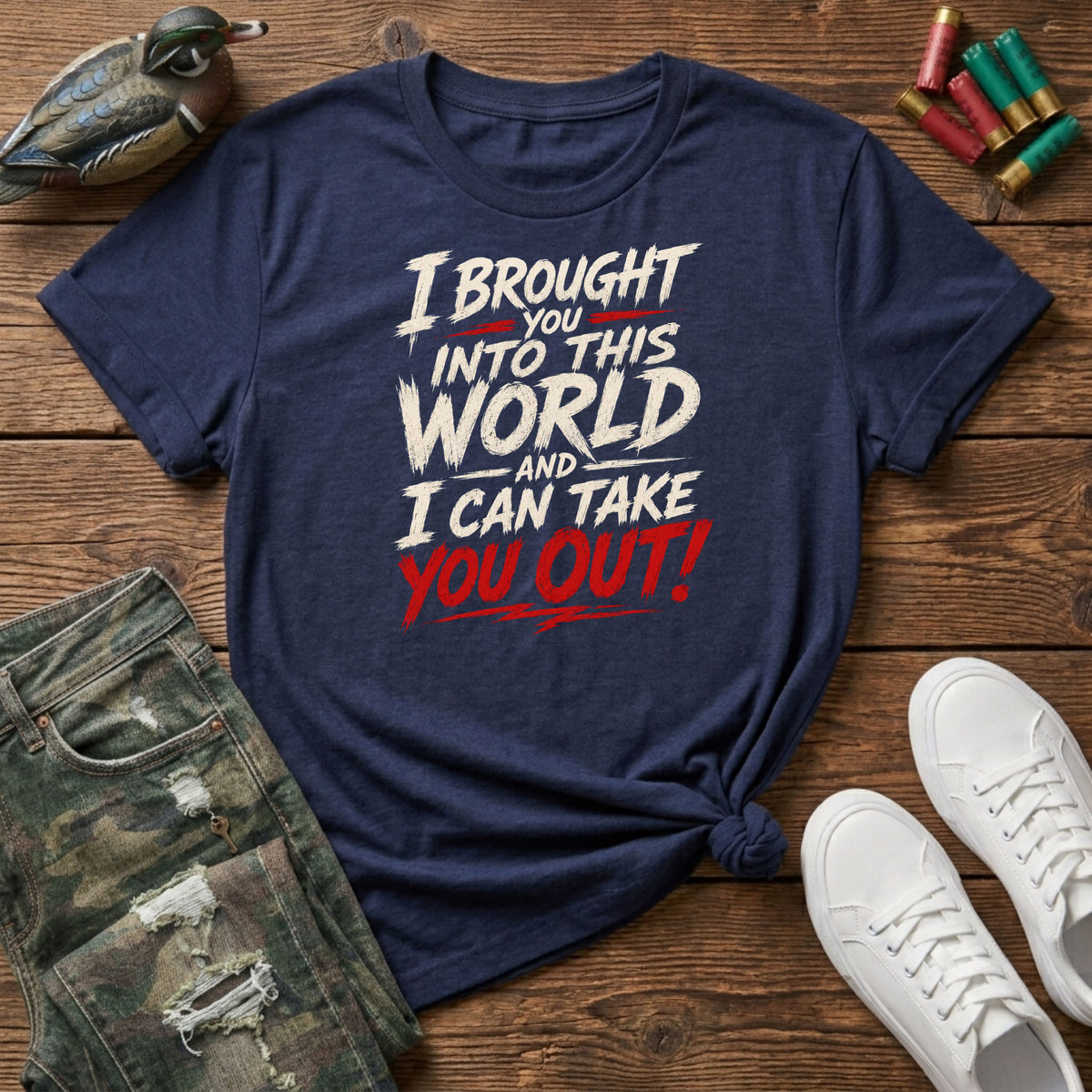 I bought you into this world ... Bold T-Shirt