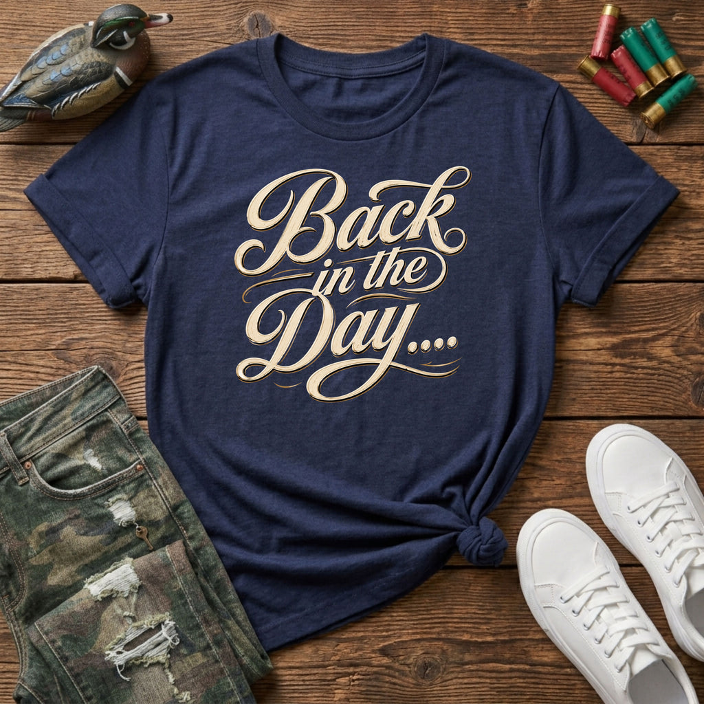 Back in the day script T-Shirt