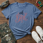 Oh Girl T-Shirt
