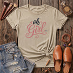 Oh Girl T-Shirt